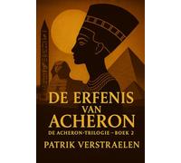 De Erfenis van Acheron: De Acheron-Trilogie - Boek 2