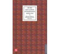 De Eso Que Llaman Antropologia Mexicana