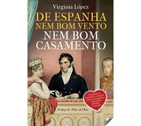 De Espanha Nem Bom Vento Nem Bom Casamento