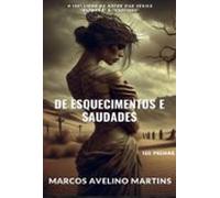 De Esquecimentos E Saudades (ebook)