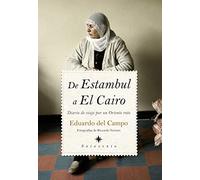 De Estambul a El Cairo: Diario de viaje por un Oriente roto (SOTAVENTO)