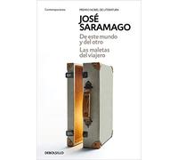 De este mundo y del otro | Las maletas del viajero (Contemporánea | Narrativa)