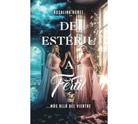 De Estéril a Fértil: ...Más allá del Vientre