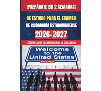de estudio para el examen de ciudadanía estadounidense 2026- 2027 (Us citizenship study guide)