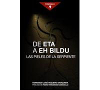 De ETA a EH Bildu: Las pieles de la serpiente (El nacionalismo vasco en Navarra)