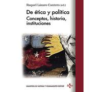 De ética y política: Conceptos, historia, instituciones (Biblioteca de Historia y Pensamiento Político)