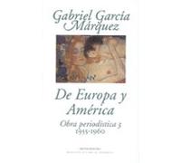 De Europa y América: Obra periodística, 3 (1955-1960) (Biblioteca García Márquez)
