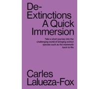 De-Extinctions. A Quick Immersion