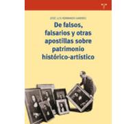 De falsos, falsarios y otras apostillas sobre patrimonio histórico-artístico (Biblioteconomía y Administración cultural)