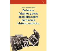 De falsos, falsarios y otras apostillas sobre patrimonio histórico-artístico (Biblioteconomía y Administración cultural)
