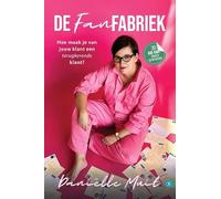 De Fanfabriek: Hoe maak je van je klant een terugkerende klant? (Hoe dan? serie)