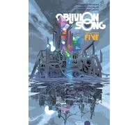 De Felici, Lorenzo - Oblivion Song by Kirkman & De Felici, Volume 5 (OBLIVION SONG BY KIRKMAN & DE FELICI TP)