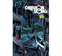 De Felici, Lorenzo - Oblivion Song by Kirkman & De Felici, Volume 6 (OBLIVION SONG BY KIRKMAN & DE FELICI TP)