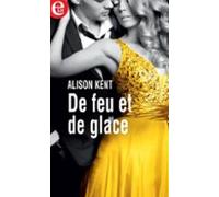 De Feu Et De Glace (ebook)