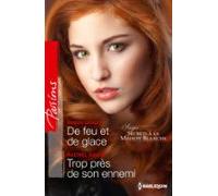 De Feu Et De Glace - Trop Près De Son Ennemi (ebook)