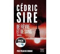 De fièvre et de sang: Prix polar de Cognac - un thriller addictif par l'auteur de Vindicta