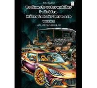 De finaste veteranbilar i världen Målarbok för barn och vuxna: Målarbok med bilar