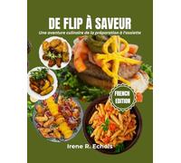 De Flip À Saveur: Une aventure culinaire de la préparation à l'assiette