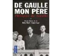 De Gaulle Mon Pere Vol. I: Entretiens Avec Michel Tauriac
