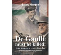 De Gaulle must be killed!