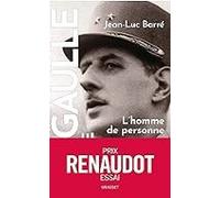 De Gaulle Une Vie. Vol. 1. L Homme De Personne : 1890-1944 (prix Renau