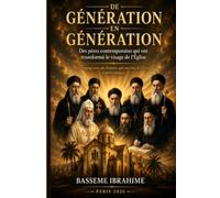 De génération en génération: Des pères contemporains qui ont transformé le visage de l’Église