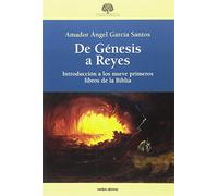 De Genesis A REYES: Introducción a los nueve primeros libros de la Biblia (Estudios Bíblicos)