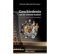 De geschiedenis van de centrale banken: en de onderwerping van de mensheid