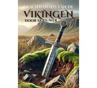 De Geschiedenis van de Vikingen: Het Epische Verhaal van Noorse Zeevaarders
