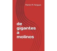 de gigantes a molinos