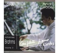 De Groote - Johannes Brahmes Complete Piano Works Volume 2
