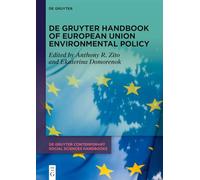 De Gruyter Handbook of European Union Environmental Policy: 21 (De Gruyter Contemporary Social Sciences Handbooks, 21)