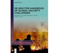 De Gruyter Handbook of Global Security Challenges (De Gruyter Contemporary Social Sciences Handbooks, 46)