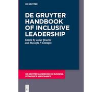 de Gruyter Handbook of Inclusive Leadership (de Gruyter Handbooks in Business, Economics and Finance)