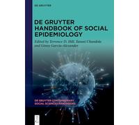 De Gruyter Handbook of Social Epidemiology (De Gruyter Contemporary Social Sciences Handbooks, 29)