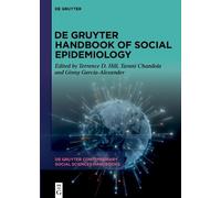 De Gruyter Handbook of Social Epidemiology (De Gruyter Contemporary Social Sciences Handbooks, 29)