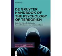 De Gruyter Handbook of the Psychology of Terrorism: 40 (De Gruyter Contemporary Social Sciences Handbooks, 40)
