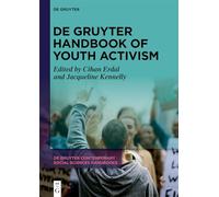 De Gruyter Handbook of Youth Activism: 9 (De Gruyter Contemporary Social Sciences Handbooks, 9)