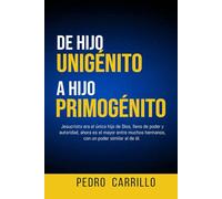 DE HIJO UNIGÉNITO A HIJO PRIMOGÉNITO: Jesucristo era el único hijo de Dios, ahora es el primogénito entre muchos hermanos.