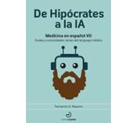 De Hipócrates a la IA Medicina en español VII. Dudas y curiosidades varias del lenguaje médico | Fernando Navarro Dominguez