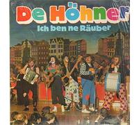 De Höhner - Ich ben ne Räuber