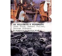 De Hollywood à Nuremberg : John Ford, Samuel Fuller, George Stevens [Francia] [DVD]