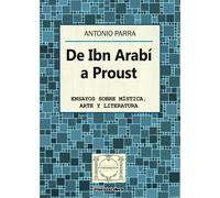 DE IBN ARABI A PROUST | Antonio Parra Pujante