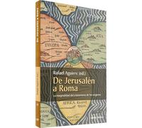 de Jerusalén a Roma. La marginalidad Del Cristianismo De Los Orígenes (Ágora)