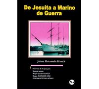 De Jesuita a Marino de Guerra (VIVELIBRO)