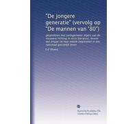 "De jongere generatie" (vervolg op "De mannen van '80"): gesprekken met vertegenwoor digers van de nieuwere richting in onze literatuur; tevens een ... beginselen in ons nationaal gecstelijk leven
