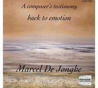 De Jonghe, Marcel : A composer's testimony. Various artists.