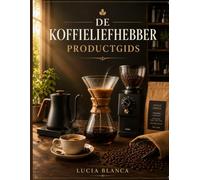 DE KOFFIELIEFHEBBERPRODUCTGIDS: Deskundige reviews, koopgidsen en professionele tips voor het kiezen van de beste koffiezetapparaten, koffiemolens, koffiebonen en accessoires.