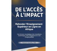 De l’Accès à l’Impact: Refonder l’Enseignement Supérieur en Ligne en Afrique