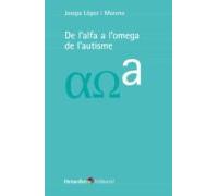 De L Alfa A L Omega De L Autisme